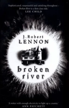 Image of Broken River by J Robert Lennon Hardback