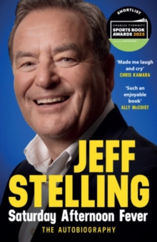 Image of Saturday Afternoon Fever : The Autobiography: Shortlisted for Sports Entertainment Book of the Year at the Sports Book Awards 2025 Paperback / softbac