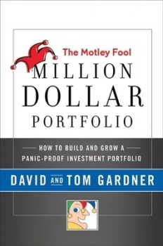 Image of The Motley Fool Million Dollar Portfolio by David Gardner Hardback