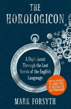 Image of The Horologicon by Mark Forsyth Hardback