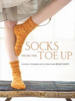 Image of Socks from the toe up by Wendy D. Johnson