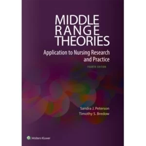 Image of Middle Range Theories: Application to Nursing Research and Practice by Sandra J. Peterson, Timothy S. Bredow (Paperback,...