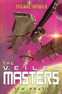 Image of The Veiled Masters : A Twilight Imperium Novel
