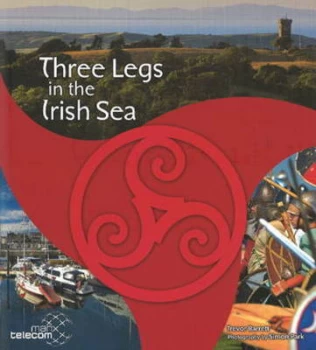 Image of Three Legs in the Irish Sea by Trevor Barrett Paperback