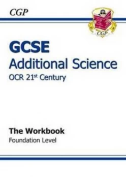 Image of Gcse Ocr 21st Century Additional Science. Foundation Workbook by Amy Boutal Paperback