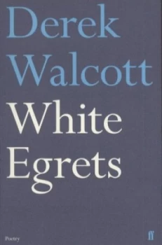 Image of White Egrets by Derek Walcott Paperback