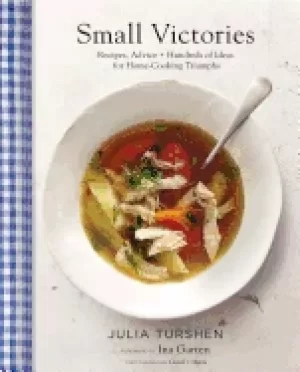 Image of small victories recipes advice hundreds of ideas for home cooking triumphs