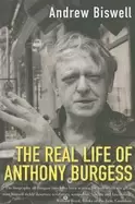 Image of real life of anthony burgess