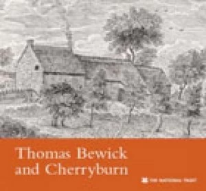 Image of Thomas Bewick and Cherryburn by Oliver Garnett Book