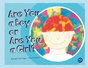 Image of Are you a boy or are you a girl? by Sarah Savage