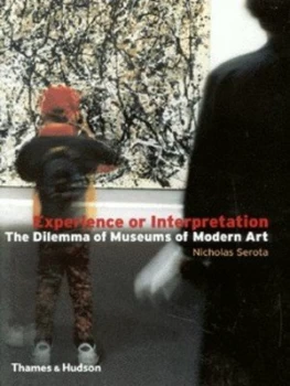 Image of Experience or Interpretation by Nicholas Serota Paperback