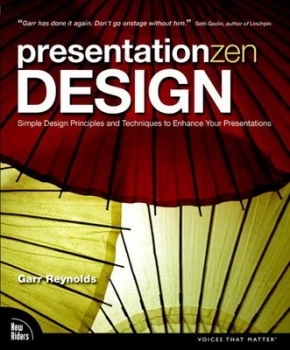 Image of Presentation Zen Design by Garr Reynolds Paperback