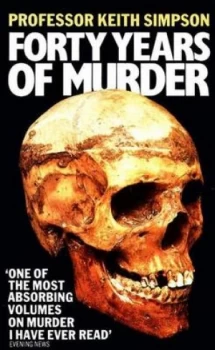 Image of Forty Years of Murder by Prof. Keith Simpson