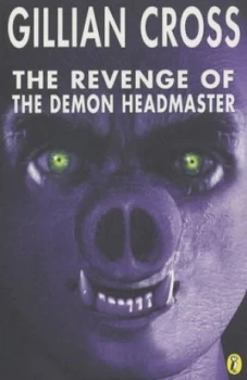 Image of The Revenge of the Demon Headmaster by Gillian Cross Paperback