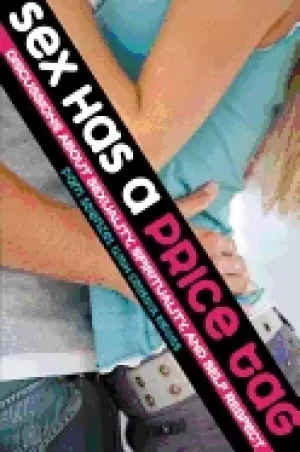 Image of sex has a price tag discussions about sexuality spirituality and self respe