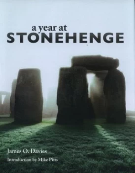 Image of A Year at Stonehenge by James O. Davies Hardback
