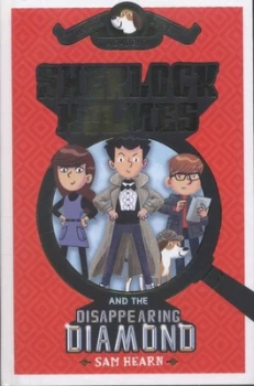 Image of Sherlock Holmes and the Disappearing Diamond by Sam Hearn Hardback
