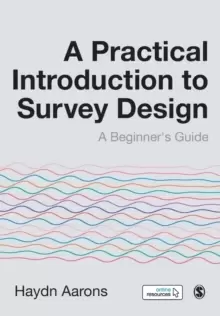 Image of A Practical Introduction to Survey Design : A Beginner's Guide