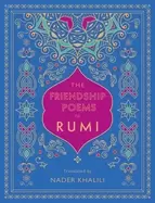 Image of friendship poems of rumi translated by nader khalili