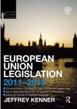 Image of European Union Legislation 2011-2012 by Jeff Kenner Paperback