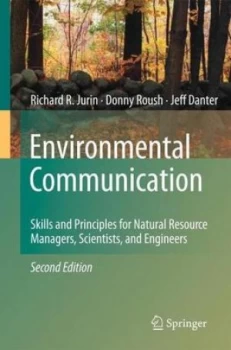 Image of Environmental Communication by Richard R. Jurin Hardback