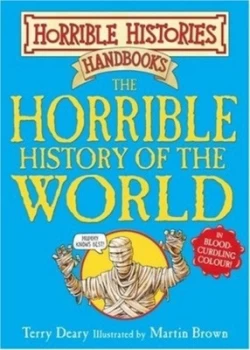 Image of The Horrible History of the World by Terry Deary Paperback
