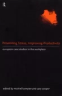 Image of Preventing Stress, Improving Productivity : European Case-Studies in the Workplace