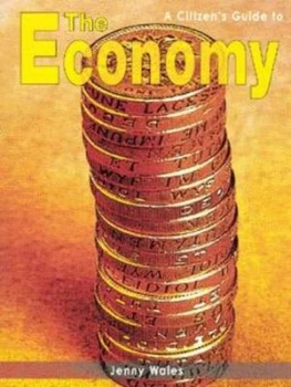 Image of A Citizens Guide to the Economy by Jenny Wales Paperback