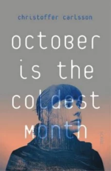 Image of October Is the Coldest Month by Christoffer Carlsson Book