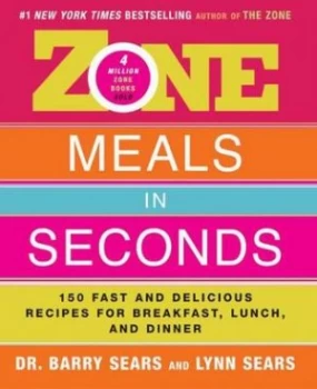 Image of Zone Meals in Seconds by Barry Sears and Lynn Sears Book