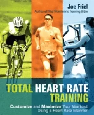 Image of total heart rate training customize and maximize your workout using a heart