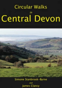 Image of Circular Walks in Central Devon by Simone Stanbrook-Byrne and James Clancy Paperback