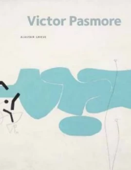 Image of Victor Pasmore by Victor Pasmore and A. I Grieve Book