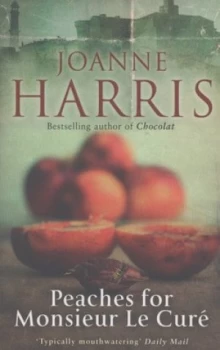 Image of Peaches for Monsieur Le Cur by Joanne Harris Paperback