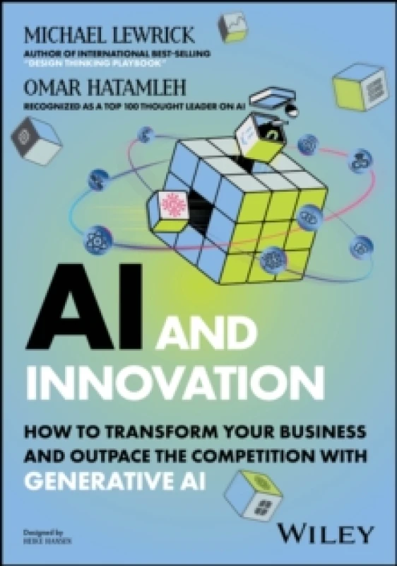 Image of AI and Innovation : How to Transform Your Business and Outpace the Competition with Generative AI Paperback / softback