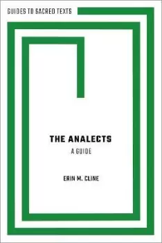 Image of The Analects: A Guide by Erin M. Cline