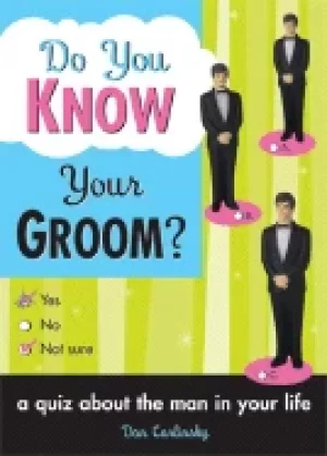 Image of do you know your groom a quiz about the man in your life