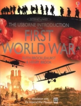 Image of The Usborne Introduction to the First World War by Ruth Brocklehurst and Henry Brook and Jane Chisholm and T. C Charman Hardback