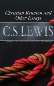 Image of Christian Reunion and Other Essays by C. S Lewis Paperback
