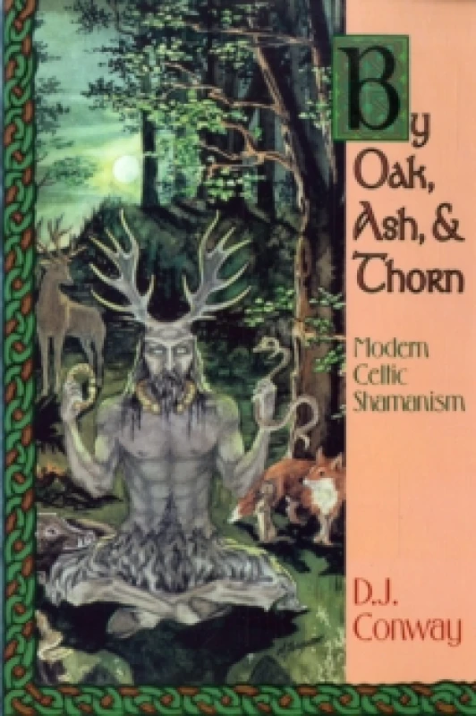 Image of By Oak Ash and Thorn by D. J Conway Book