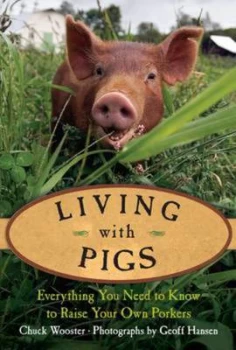 Image of Living with Pigs by Chuck Wooster Book