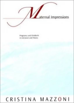 Image of Maternal Impressions by Cristina Mazzoni Book
