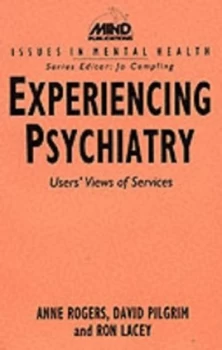 Image of Experiencing Psychiatry by Anne Rogers Paperback