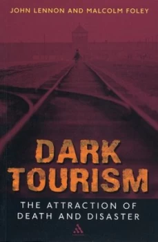 Image of Dark Tourism by John Lennon Book
