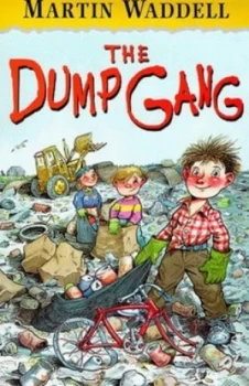 Image of The Dump Gang by Martin Waddell and Paul Sample Book