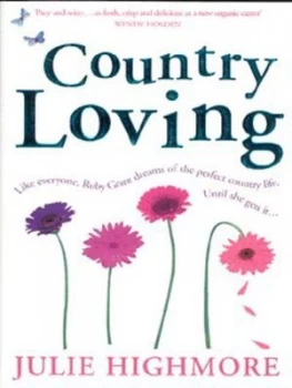 Image of Country Loving by Julie Highmore Paperback