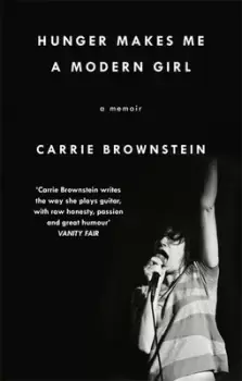 Image of Hunger makes me a modern girl - Carrie Brownstein - Paperback - Used