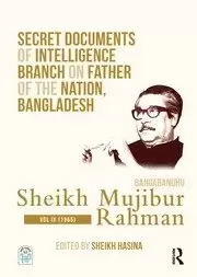 Image of Secret Documents of Intelligence Branch on Father of The Nation Bangladesh: Bangabandhu Sheikh Mujibur Rahman Volume IX (1965)