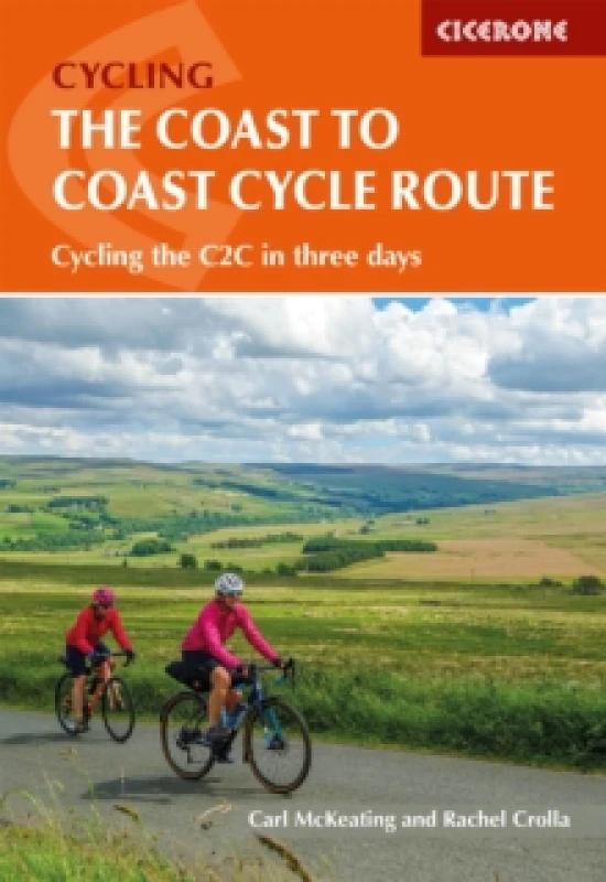 Image of The Coast to Coast Cycle Route : Whitehaven or Workington to Tynemouth or Sunderland Paperback / softback