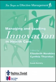 Image of Managing and Leading Innovation in Health Care by Elizabeth Howkins Paperback
